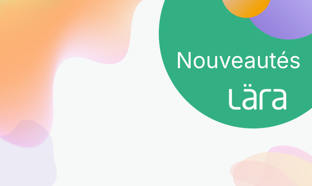 Nouveautés Lära LMS
